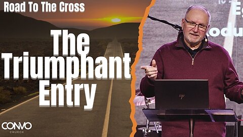 The Triumphant Entry // Pastor Dan Gregory // Luke 19