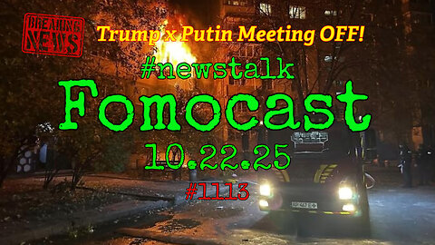 💣 Trump–Putin Meeting CANCELLED | U.S. War Moves & the Louvre “Heist of the Century” Uncovered | Fomocast 10.22.25