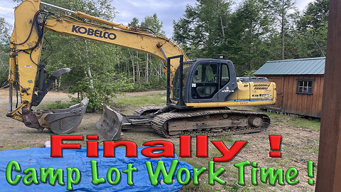 Finally! Camp Lot Work Time!
