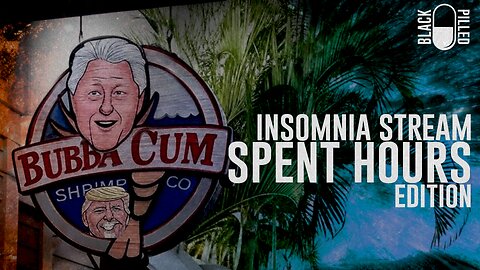 INSOMNIA STREAM: SPENT HOURS EDITION