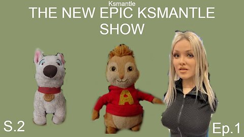 The New Epic Ksmantle Show Season 2: Episode 1