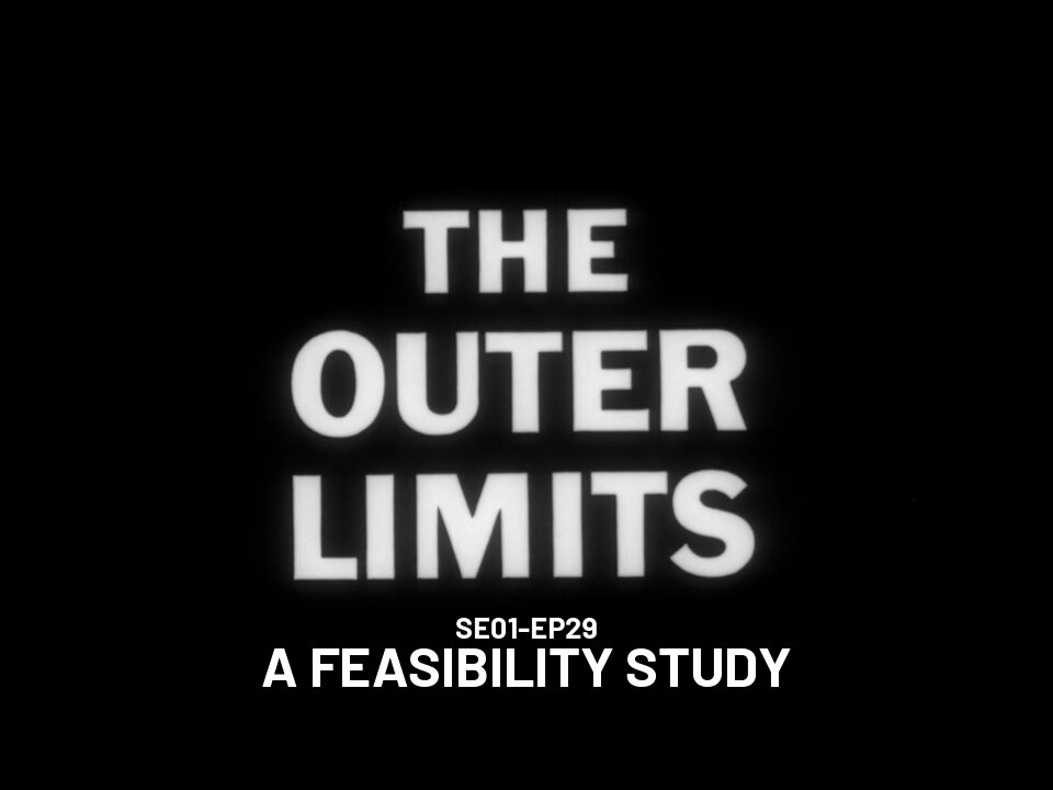 The Outer Limits - SE01 EP29 (1963)