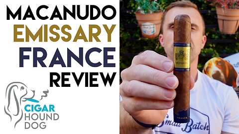 Macanudo Emissary France Cigar Review