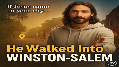 Jesus Walks Through Winston-Salem and Changes Everything