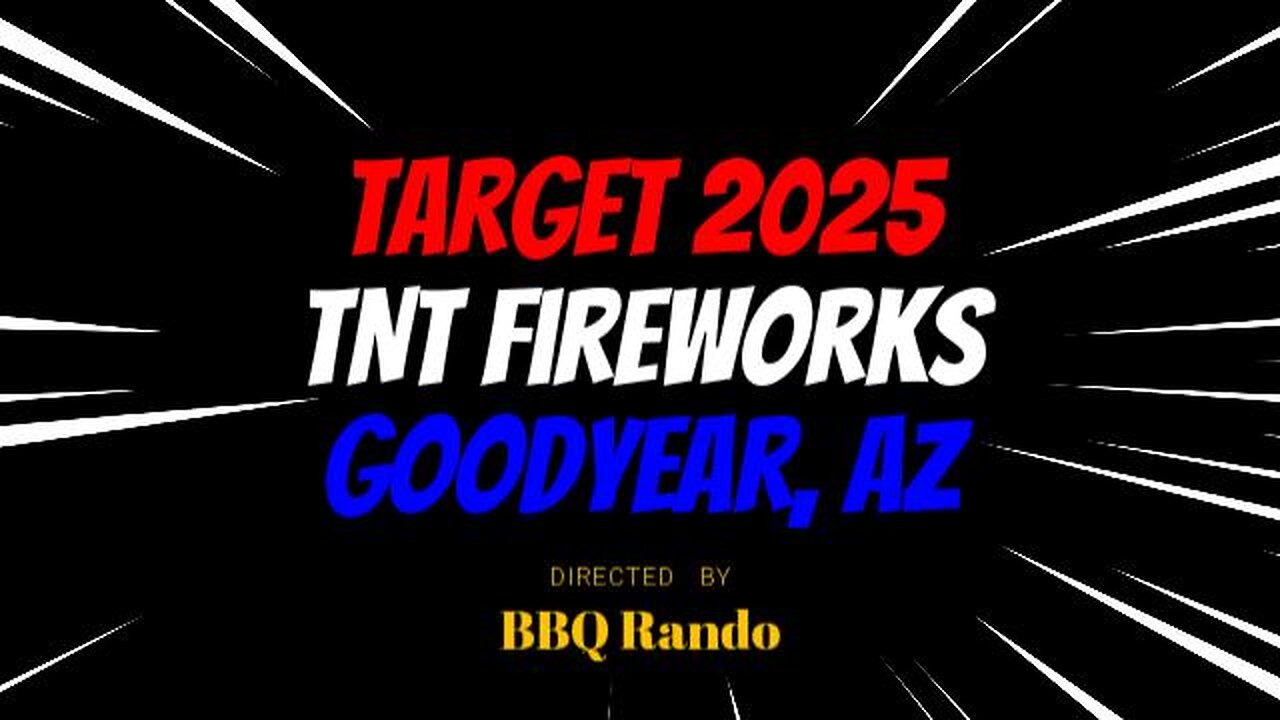 TNT Fireworks Target 2025 AZ