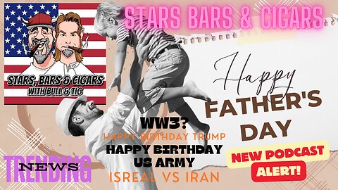 STARS BARS & CIGARS E85 "HAPPY FATHERS DAY EDITION"
