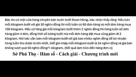 Bác An có một cửa hàng chuyên bán buôn bưởi Đoan Hùng, bác nhận thấy rằng