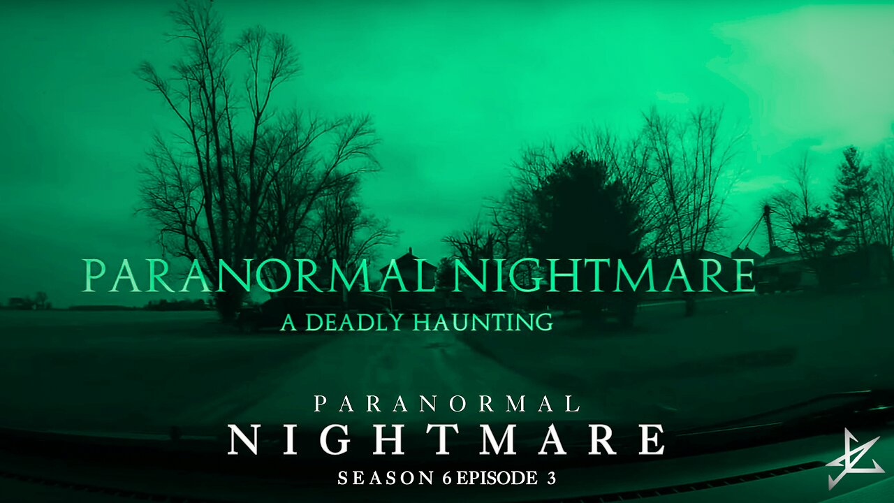 Paranormal Nightmare SEASON 6 EP 3