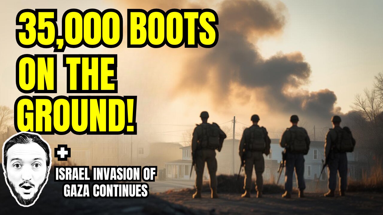 Trump Now Has 35,000 Boots on The Ground — In The US + Israel Invasion of Gaza Continues