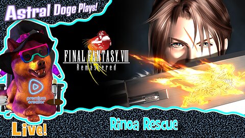 Final Fantasy VIII ~LIVE!~ Rinoa Rescue