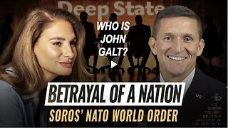 Mel K & General Mike Flynn | Betrayal of a Nation: Soros’ NATO World Order