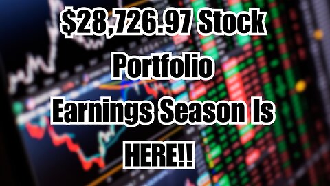 $28,726.97 Stock Portfolio Review: Up On Earnings