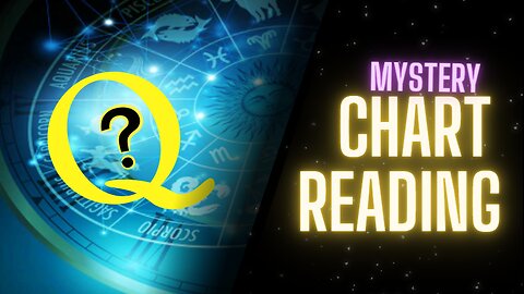 Q Birth Chart: Hidden Forces or Great Awakening?