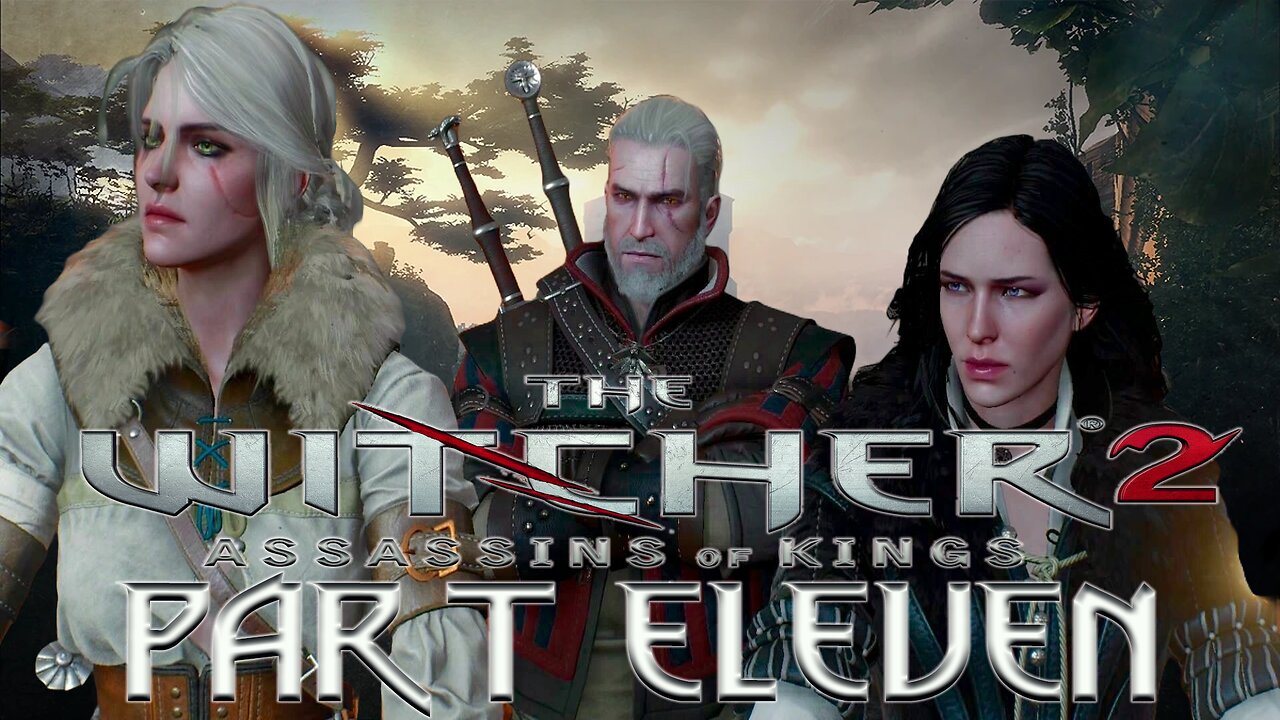 The Witcher 2: Assassins of Kings - Part Eleven