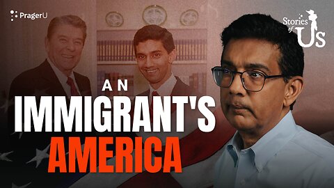 Dinesh D'Souza: What's So Great About America? | Stories of Us | PragerU