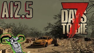 🔴 Live - RETRO - 7 Days To Die - Alpha 12.5 - Day 14 Its horde.