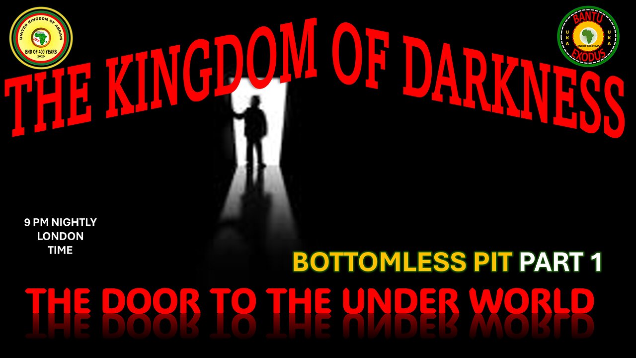 AFRICA IS THE HOLY LAND || THE KINGDOM OF DARKNESS || THE DOOR TO THE UNDER WORLD || BOTTOMLESS PIT