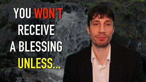 Critical Message for All Who Want Blessings