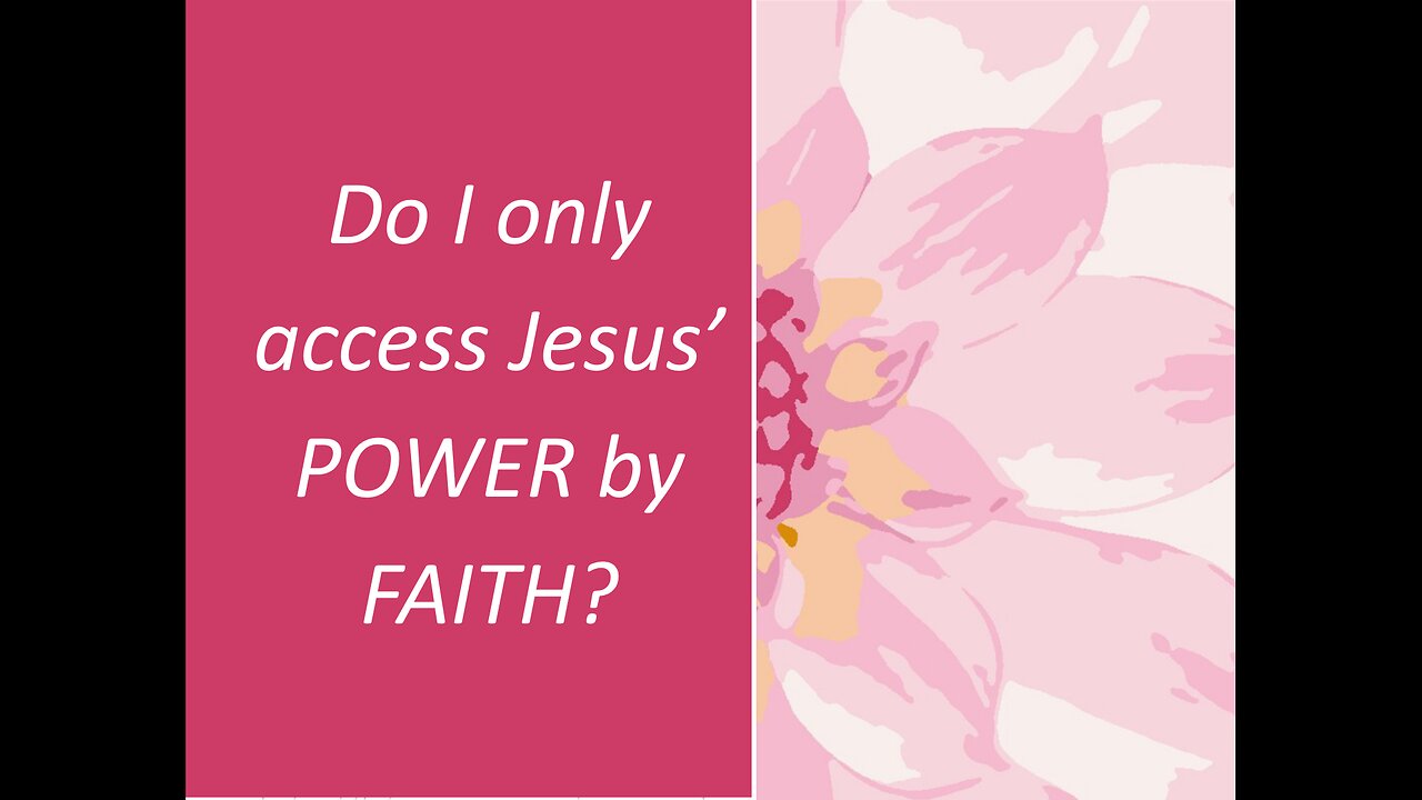 May 15 (Year 4) Can I only access Jesus power by faith? Tiffany Root & Kirk VandeGuchte