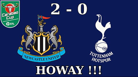 Newcastle United 2-0 Tottenham Hotspur (Carabao Cup)