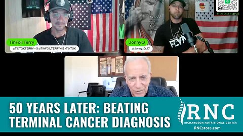 50 Years Later: Beating Terminal Cancer Diagnosis (TinFoilTeaTime/TinFoil Terry/JonnyQ w/Rick Hill)
