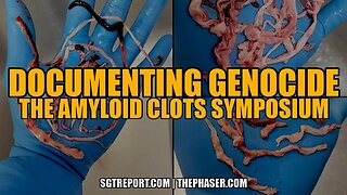 DOCUMENTING GENOCIDE: THE VAX AMYLOID CLOTS SYMPOSIUM