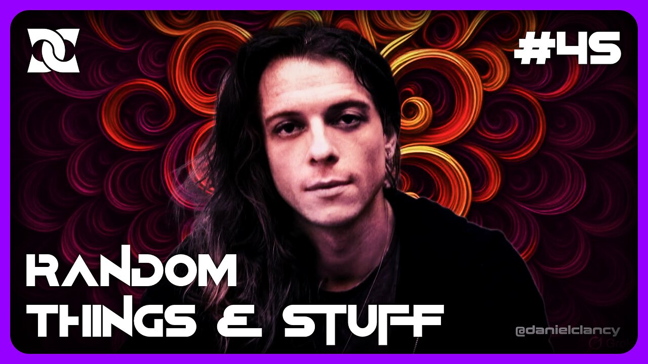 Random Things | Episode #45ish