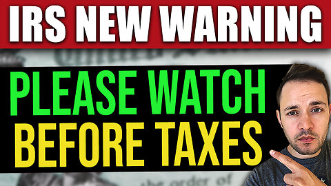 IRS Warns Millions of Americans... Watch Before Filing Taxes