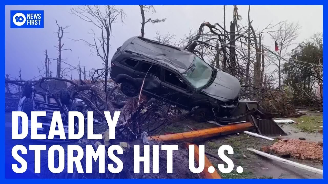 At_Least_7_Dead_As_Severe_Storms_And_Tornadoes_Hit_US_South,_Midwest___10_News_First