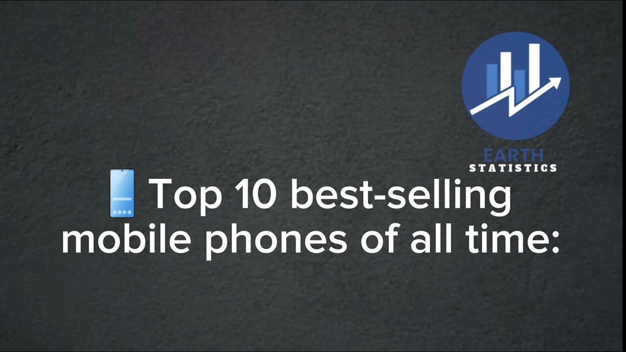Top 10 best-selling mobile phones of all time...