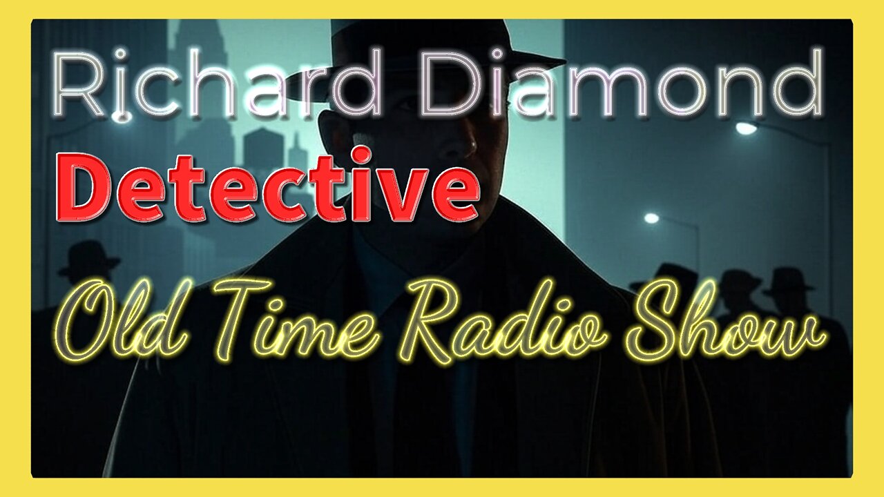 Richard Diamond Detective Old Time Radio Show