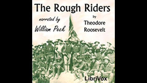 The Rough Riders By Theodore Roosevelt (Librivox Audiobook)
