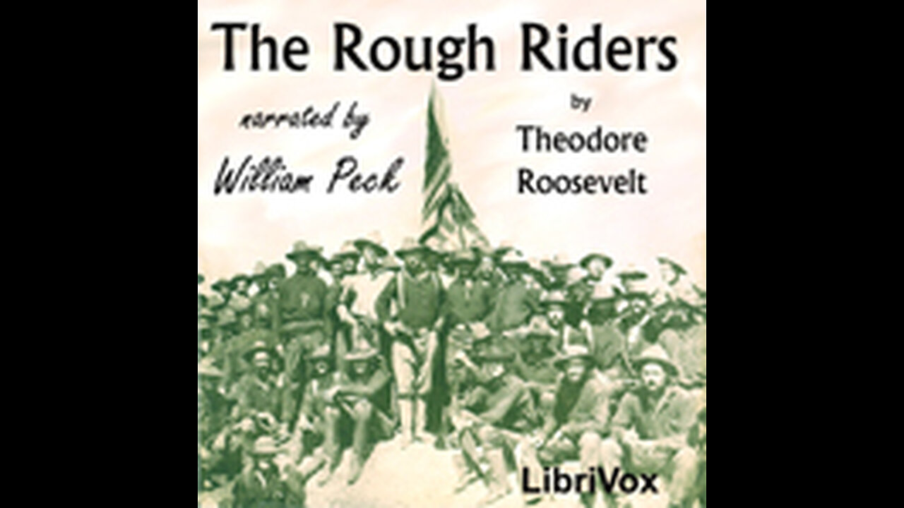 The Rough Riders By Theodore Roosevelt (Librivox Audiobook)