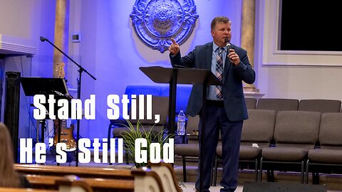 STAND STILL, HE'S STILL GOD // Jerrick Lorton
