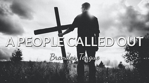 Brandon Teague - A People Called Out