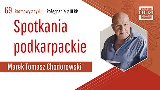 Pożegnanie z 3RP: Podkarpackie spotkania S01E69