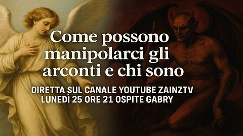 Le Video Dirette di #Zainz - ARCONTI la Possessione delle Forze Maligne