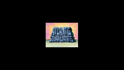 Spongebob Squarepants Atlantis Squarepants. Thursday, August 21, 2025