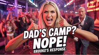 Brooke Hogan Claps Back: "Dad's Camp? Play Me? Not Today!