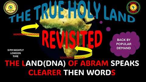 AFRICA IS THE HOLY LAND || THE TRUE HOLY LAND || THE LAND(DNA) OF ABRAM SPEAKS CLEARER THEN WORDS