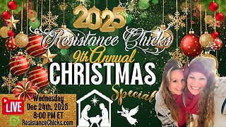 Christmas Special 2025 - Resistance Chicks' 9th Annual