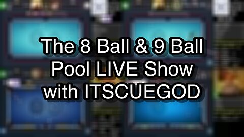The 8 Ball & 9 Ball Pool LIVE Show with ITSCUEGOD