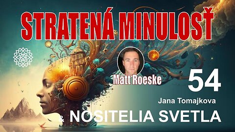 NOSITELIA SVETLA💫: STRATENÁ MINULOSŤ