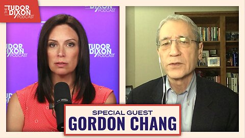 Enemies Within: China’s Quiet Invasion with Gordon Chang | The Tudor Dixon Podcast
