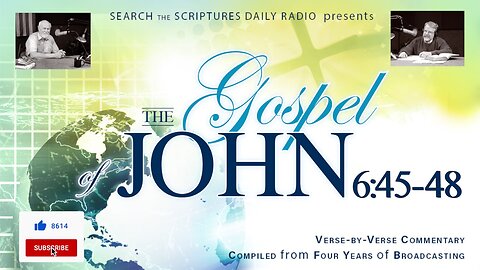 John 6:45-48 - A Verse by Verse Study with Dave Hunt and T. A. McMahon