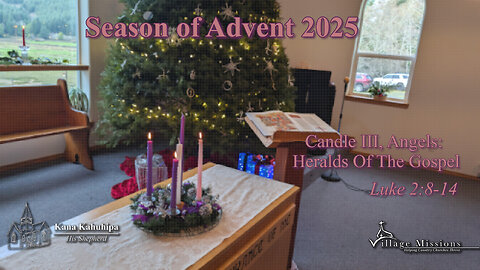 12.14.25 - Candle III, Angels: Heralds of the Gospel - Luke 2:8-14