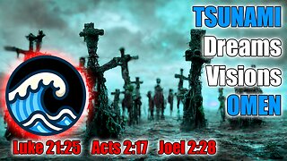 🌊🌊🌊 HIGH lll LIGHTS - TSUNAMI DREAMS or Deep Sleep Omens #ESP #Psionics #Christianity