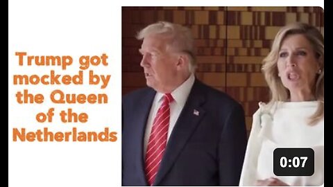 Trump got mocked by the Queen of the Netherlands