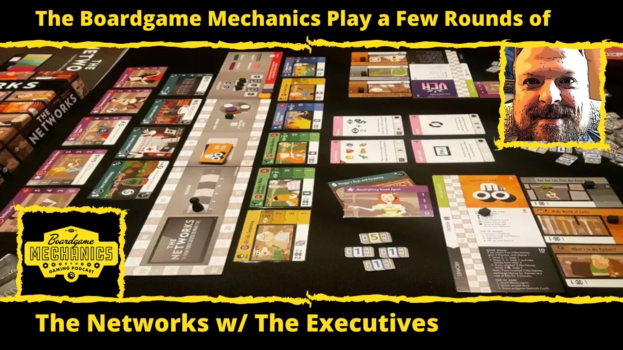 The Boardgame Mechanics Play a Few Rounds of The Networks w/ The Executives Expansion