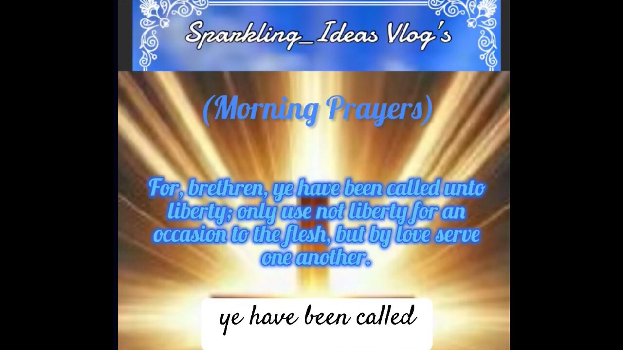 Morning prayers June 4, 2025:Daily Verse Galatians 5:13.